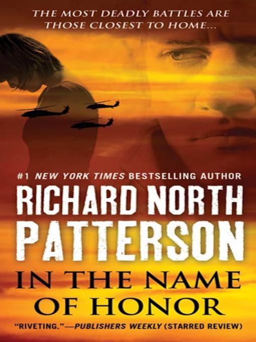 Title details for In the Name of Honor by Richard North Patterson - Available